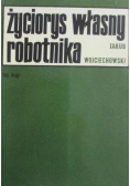 Życiorys własny robotnika Tom II