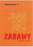 Pogodne wieczory - 2. Zabawy na słońce i deszcz