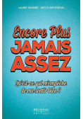 Encore Plus Jamais Assez