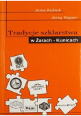 Tradycje szklarstwa w Żarach Kunicach