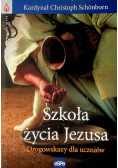 Szkoła życia Jezusa