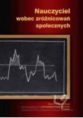 Nauczyciel wobec zróżnicowań społecznych