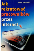 Jak rekrutować pracowników przez internet
