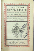 La Divine Eucharistie La Presence Reelle 1887 r.