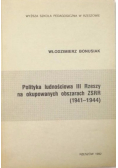 Polityka ludnościowa III Rzeszy na okupowanych obszarach ZSRR 1941 do 1944