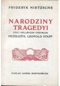 Narodziny Tragedyi  reprint z 1907 r