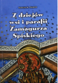 Z dziejów wsi i parafii Zamagurza Spiskiego