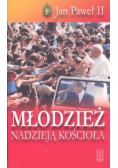Jan Paweł II - Młodzież nadzieją kościoła