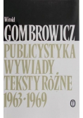 Publicystyka. Wywiady. Teksty różne 1963-1969