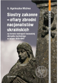Siostry zakonne ofiary zbrodni nacjonalistów ukraińskich