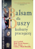 Balsam dla duszy kobiety pracującej