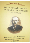 Ferdinand von Richthofen i jego matka w Ferdinande