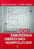 Pokonać OCD czyli zaburzenia obsesyjno kompulsyjne