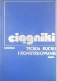 Ciągniki teoria ruchu i konstruowanie