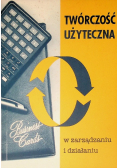 Twórczość użyteczna w zarządzaniu i działaniu