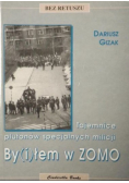By i łem w ZOMO Tajemnice plutonów specjalnych milicji
