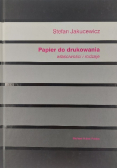 Papier do drukowania właściwości i rodzaje