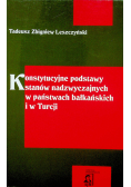 Konstytucyjne podstawy stanów nadzwyczajnych w państwach bałkańskich i w Turcji