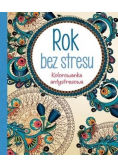Kolorowanka antystresowa Rok bez stresu