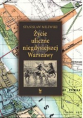 Życie uliczne niegdysiejszej Warszawy