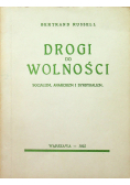 Drogi do wolności Reprint z 1935 r.