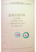 Dzieje lasów leśnictwa i drzewnictwa w Polsce