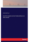 Geschichte Englands seit den Friedensschlüssen von 1814 und 1815