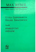 Etyka Gospodarcza Religii Światowej Tom III Starożytny Judaizm