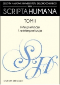 Scripta Humana tom 1 Interpretacje i reinterpretacje