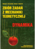 Zbiór zadań z mechaniki teoretycznej Dynamika