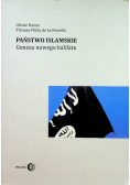Państwo islamskie Geneza nowego kalifatu