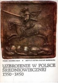Uzbrojenie w Polsce średniowiecznej 1350 1450