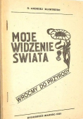 Moje widzenie świata Wróćmy do przyrody