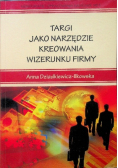 Targi jako narzędzie kreowania wizerunku firmy