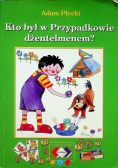 Kto był w przypadkowie dżentelmenem
