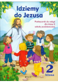 Idziemy do Jezusa 2 Podręcznik do religii