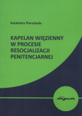 Kapelan więzienny w procesie resocjalizacji penitencjarnej
