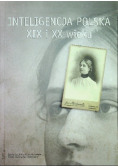 Inteligencja Polska XIX i XX wieku