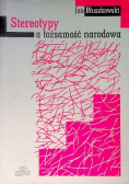 Stereotypy a tożsamość narodowa