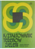 Kształtowanie terenów zieleni