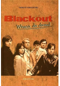 Blackout Wraca do domu + autograf Niedzielskiego