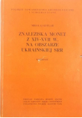 Znaleziska monet z XIV-XVII w. na obszarze ukraińskiej SRR