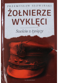Żołnierze Wyklęci Sześciu z tysięcy