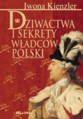Dziwactwo i sekrety władców Polski