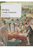 Wielkie i małe historie Tworzenie kolekcji Muzeum Historii Polski