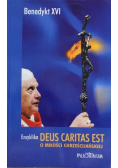Encyklika Deus Caritas Est O miłości chrześcijańskiej