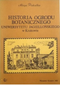 Historia Ogrodu Botanicznego Uniwersytetu Jagiellońskiego w Krakowie