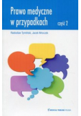Prawo medyczne w przypadkach Część 2