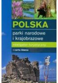Polska Parki narodowe i krajobrazowe Nawigator turystyczny