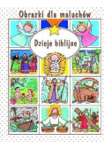 Obrazki dla maluchów  Dzieje biblijne